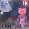 Album herunterladen KAOSUK - Subspace UFO