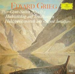 Download Edvard Grieg Richard Kraus Bamberger Symphoniker - Peer Gynt Suite Nr 1 Op 46 Hochzeitstag Auf Troldhaugen Op 65 Nr 6 Peer Gynt Suite Nr 2 Op 55 Huldigungsmarsch Aus Sigurd Jorsalfar