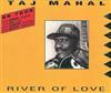 Album herunterladen Taj Mahal - River Of Love