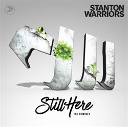 Download Stanton Warriors - Still Here The Remixes