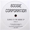 lytte på nettet Boogie Corporation - Slaves To The Boogie EP