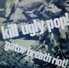 écouter en ligne Kill Ugly Pop! - Gator Breath Riot