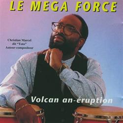 Download Le Mega Force - Volcan An Éruption N2