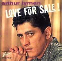 Download Arthur Lyman - Love For Sale