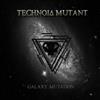 ladda ner album Technoid Mutant - Galaxy Mutation