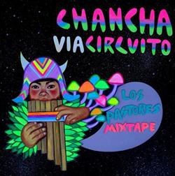 Download Chancha Vía Circuito - Los Pastores Mixtape