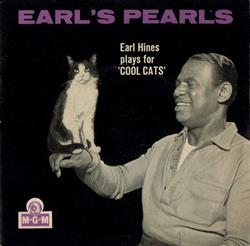 Download Earl Hines - Earls Pearls Earl Hines Plays For COOL CATS