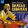 Album herunterladen Ignacio Cervantes, Álvaro Cendoya - Danzas Cubanas