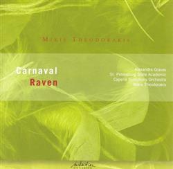 Download Mikis Theodorakis, Alexandra Gravas, St Petersburg State Academic Capella Symphonic Orchestra - Carnaval Raven