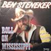 Album herunterladen Ben Steneker - Roll On Mississippi Long Forgotten Dreams