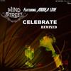 online anhören Mind Street Featuring Andrea Love - Celebrate Remixed