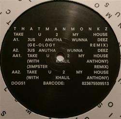 Download Thatmanmonkz - Take U 2 My House