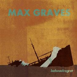 Download Max Graves - Beheadregret