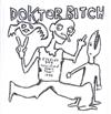 lyssna på nätet Doktor Bitch - Speak To Me Toothless Bolster The Gnaps