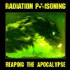 écouter en ligne Radiation Poisoning - Reaping the Apocalypse