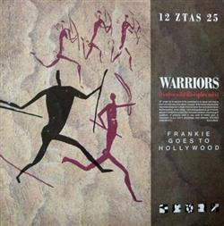 Download Frankie Goes To Hollywood - Warriors Twelve Wild Disciples Mix