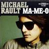 ascolta in linea Michael Rault - Ma Me O