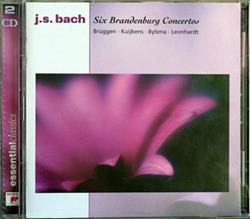 Download J S Bach, Brüggen, Kuijkens, Bylsma, Leonhardt - Six Brandenburg Concertos