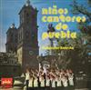 last ned album Niños Cantores De Puebla - Mexikanischer Kinderchor