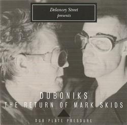 Download Duboniks - The Return Of Mark Skids