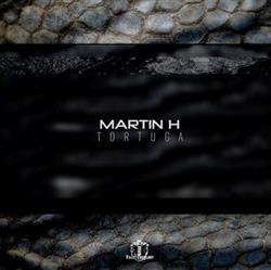 Download Martin H - Tortuga