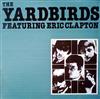 ascolta in linea The Yardbirds Featuring Eric Clapton - The Yardbirds Featuring Eric Clapton