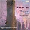 escuchar en línea Rautavaara, Helsinki Philharmonic Orchestra, Leif Segerstam - Manhattan Trilogy Symphony No 3