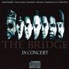 Album herunterladen The Bridge - In Concert