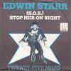 online anhören Edwin Starr - SOS Stop Her On Sight Twenty Five Miles