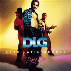 Download DLG (Dark Latin Groove) - Swing On