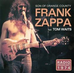 Download Frank Zappa Feat Tom Waits - Son Of Orange County