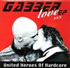 lyssna på nätet Various - United Heroes Of Hardcore Gabber Love EP