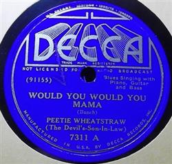 Download Peetie Wheatstraw - Would You Would You Mama Working On The Project