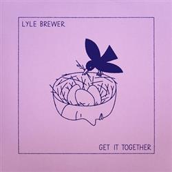 Download Lyle Brewer - Get It Together