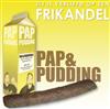 kuunnella verkossa Pap & Pudding - Zij Is Verliefd Op Een Frikandel