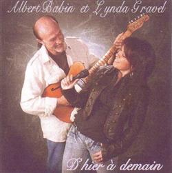 Download Albert Babin, Lynda Gravel - Dhier à demain