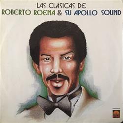 Download Roberto Roena & Su Apollo Sound - Las Clasicas De Roberto Roena Su Apollo Sound