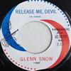 online anhören Glenn Snow - Release Me Devil