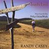 last ned album Randy Casey - Trails End