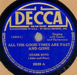 Download Ozark Boys - All The Good Times Are Past And Gone I Hear The Ozark Mountains Calling Me