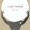 online anhören I Like Trains - Beacons