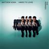 descargar álbum Matthew Koma - Hard To Love The Remixes