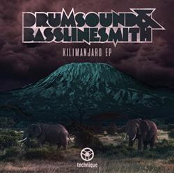 Download Drumsound & Bassline Smith - Kilimanjaro EP