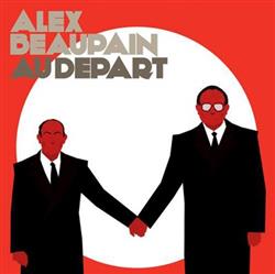 Download Alex Beaupain - Au Depart