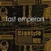 Album herunterladen Fast Emperors - Electric Me