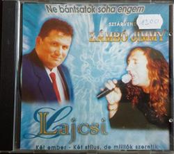 Download Lagzi Lajcsi, Zámbó Jimmy - Ne Bántsatok Soha Engem