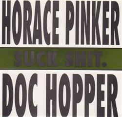 Download Horace Pinker Doc Hopper - Suck Shit