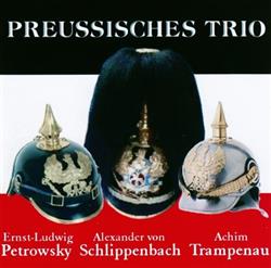 Download ErnstLudwig Petrowsky, Alexander von Schlippenbach, Achim Trampenau Preussisches Trio - Preussisches Trio