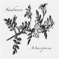 Download Sadness - Mariposa