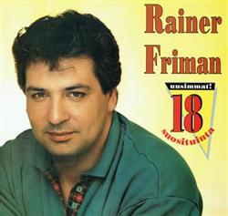 Download Rainer Friman - Uusimmat 18 Suosituinta